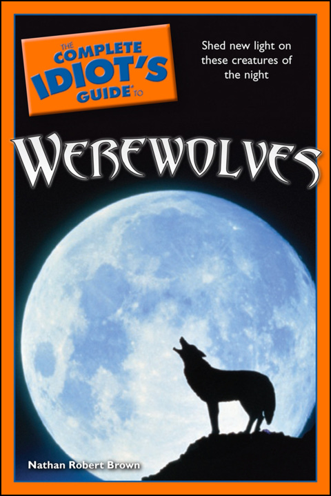Cover image for book The Complete Idiot's Guide to Werewolves