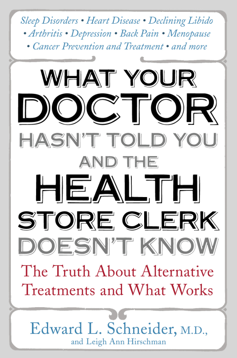 Cover image for book What Your Doctor Hasn't Told You and the Health Store Clerk Doesn't Know