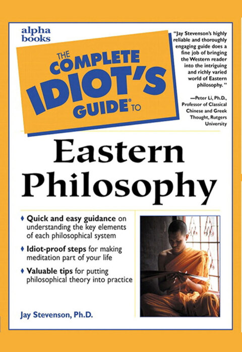 Cover image for book The Complete Idiot's Guide to Eastern Philosophy