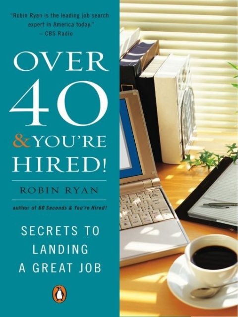 Cover image for book Over 40 & You're Hired!