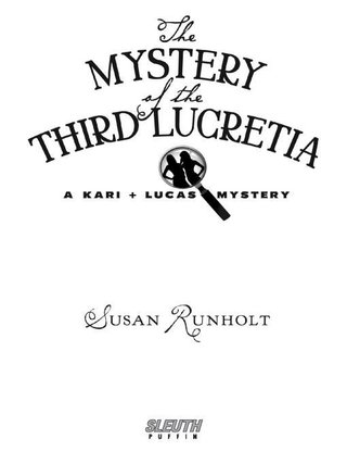 The Mystery of the Third Lucretia