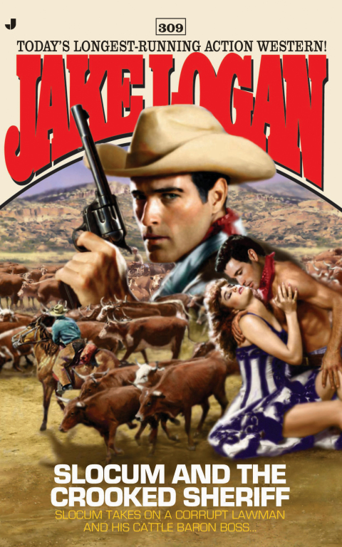 Cover image for book Slocum 309: Slocum and the Crooked Sheriff