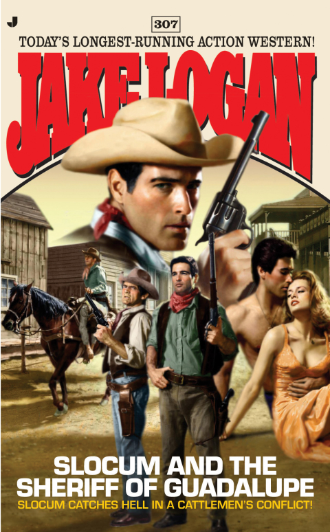 Cover image for book Slocum 307: Slocum and the Sheriff of Guadalupe