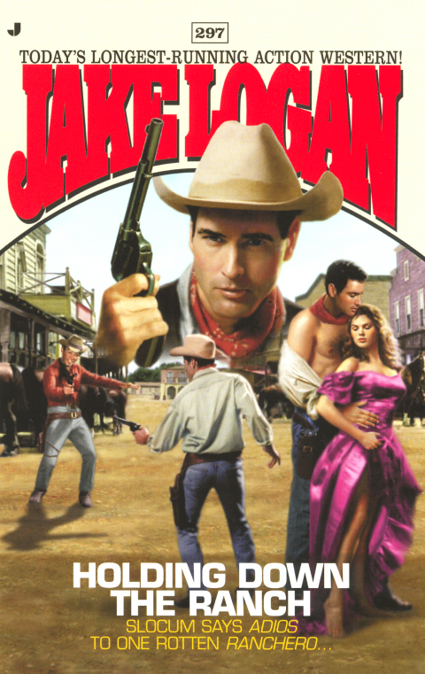 Cover image for book Slocum 297: Holding Down the Ranch