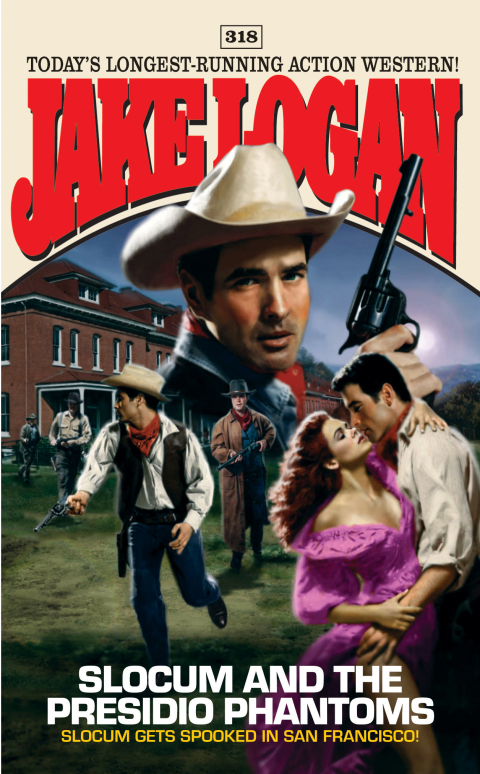 Cover image for book Slocum 318: Slocum and the Presidio Phantoms