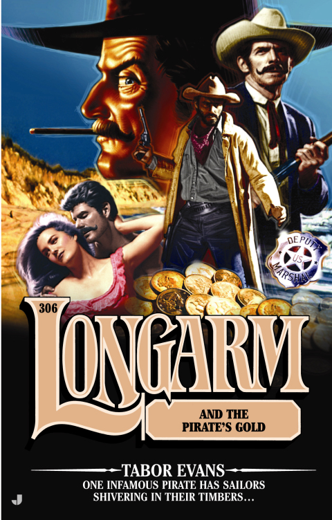 Cover image for book Longarm 306: Longarm and the Pirate's Gold