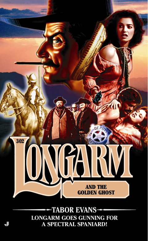 Cover image for book Longarm 302: Longarm and the Golden Ghost