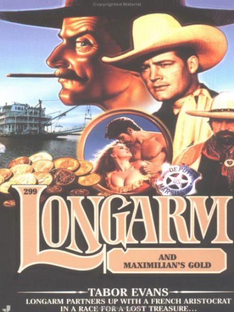 Cover image for book Longarm 299: Longarm and Maximilian's Gold