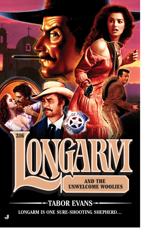 Cover image for book Longarm 316: Longarm and the Unwelcome Woolies