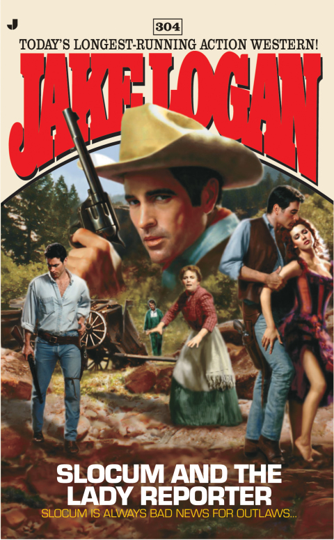 Cover image for book Slocum #304: Slocum and the Lady Reporter