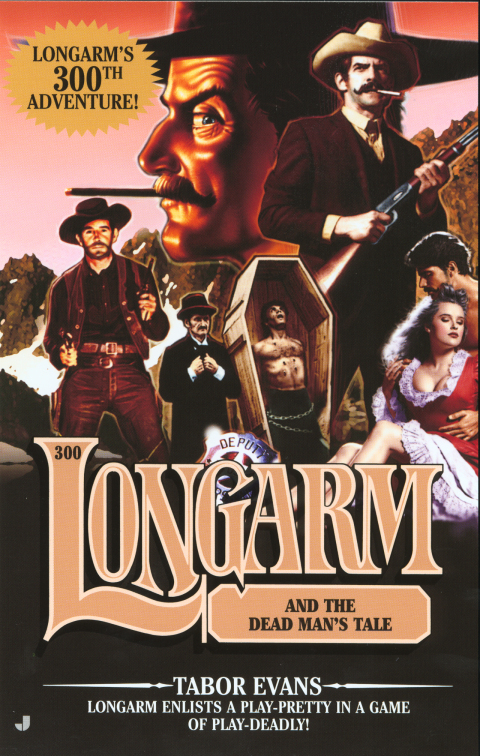 Cover image for book Longarm 300: Longarm and the Dead Man's Tale
