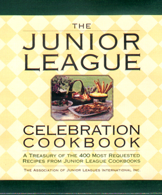 The Junior League Celebration Cookbook
