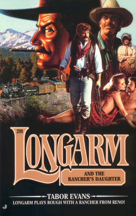 Cover image for book Longarm #291: Longarm and the Rancher's Daughter