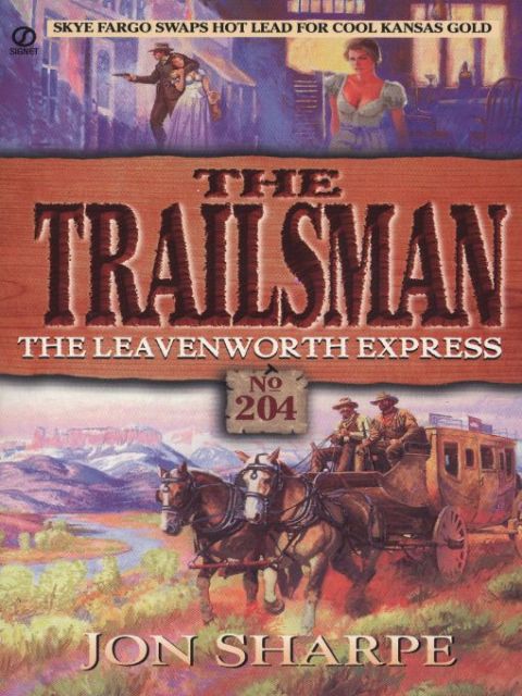 Cover image for book Trailsman 204: The Leavenworth Express