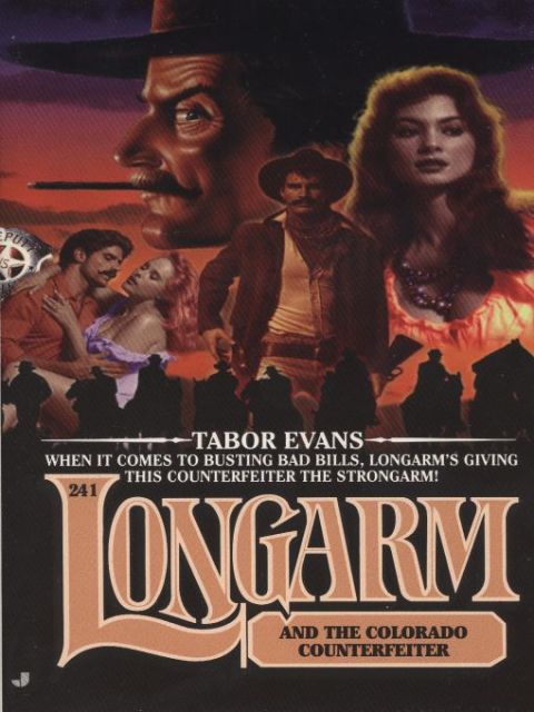 Cover image for book Longarm 241: Longarm and the Colorado Counterfeiter
