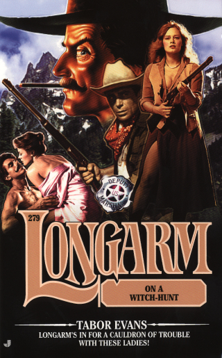 Longarm #279: Longarm on a Witch-Hunt