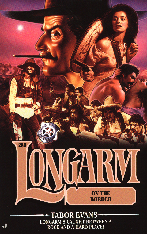 Cover image for book Longarm #280: Longarm on the Border