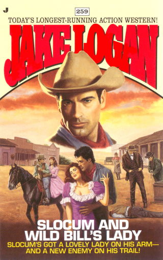 Slocum 259: Slocum and Wild Bill's Lady