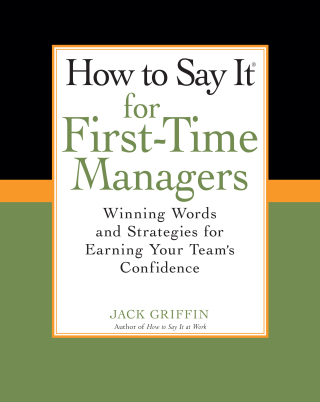 How To Say It for First-Time Managers