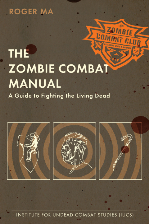 Cover image for book The Zombie Combat Manual