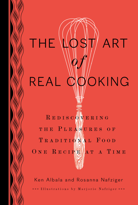 Cover image for book The Lost Art of Real Cooking