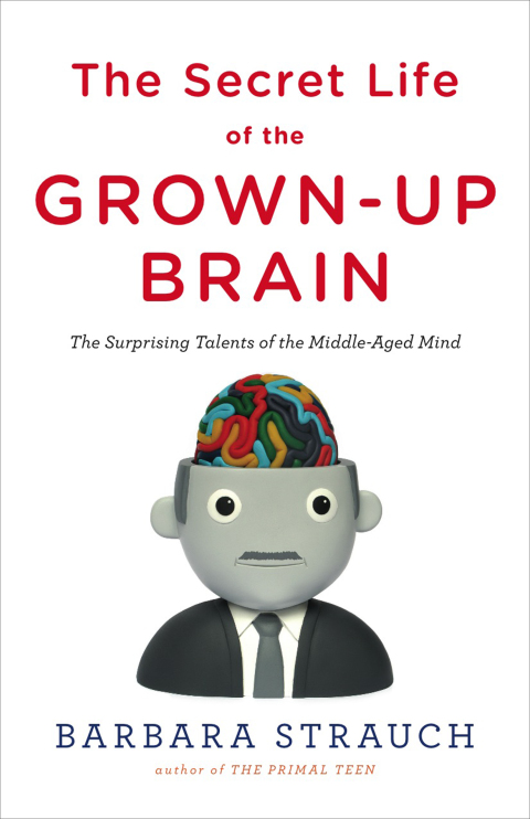 Cover image for book The Secret Life of the Grown-up Brain