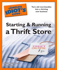 Cover image: The Complete Idiot's Guides to Starting and Running a Thrift Store 9781592579525