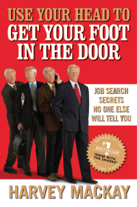 Cover image: Use Your Head to Get Your Foot in the Door 9781591843214