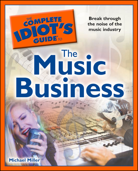 Cover image for book The Complete Idiot's Guide to the Music Business