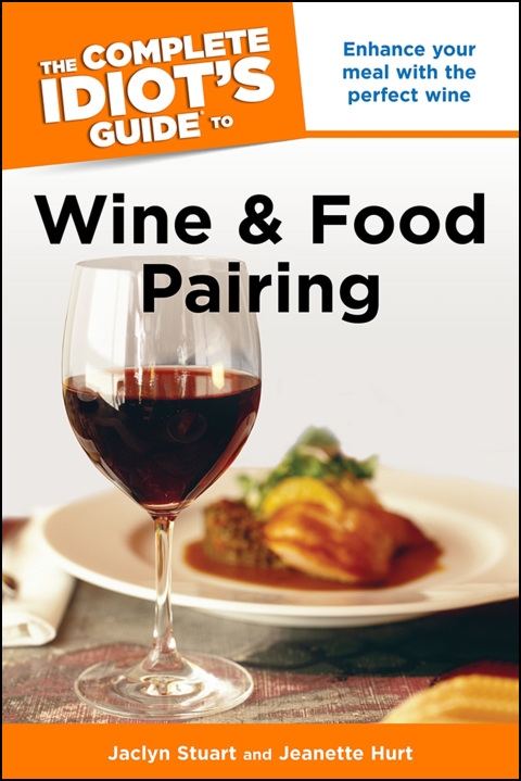 Cover image for book The Complete Idiot's Guide to Wine and Food Pairing