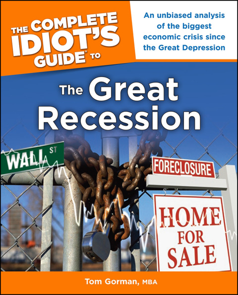 Cover image for book The Complete Idiot's Guide to the Great Recession