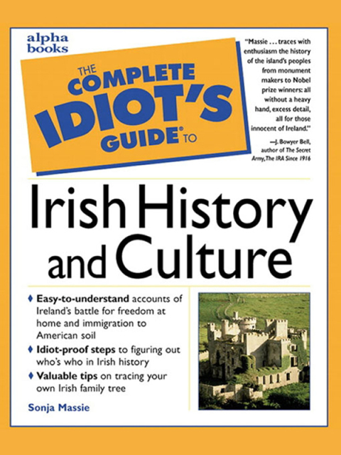 Cover image for book The Complete Idiot's Guide to Irish History and Culture
