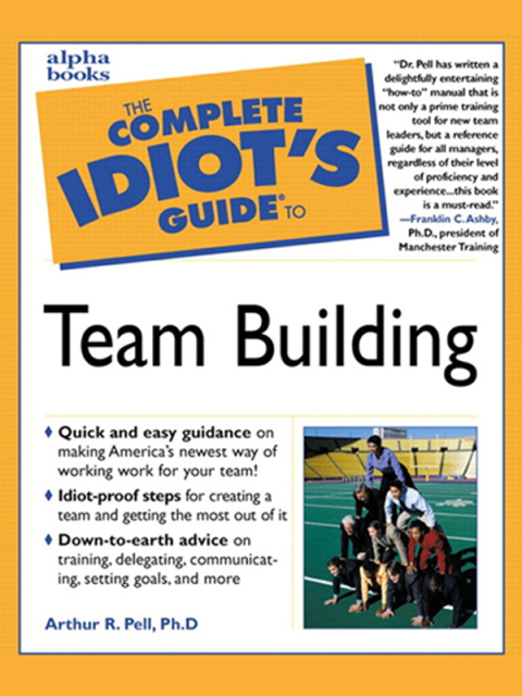 Cover image for book The Complete Idiot's Guide to Team Building