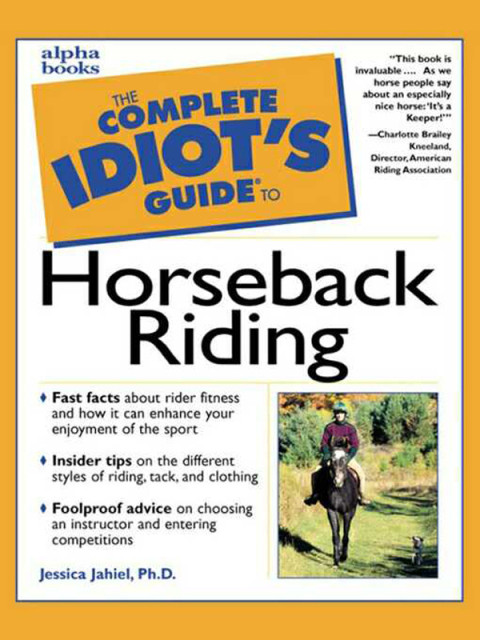 Cover image for book The Complete Idiot's Guide to Horseback Riding