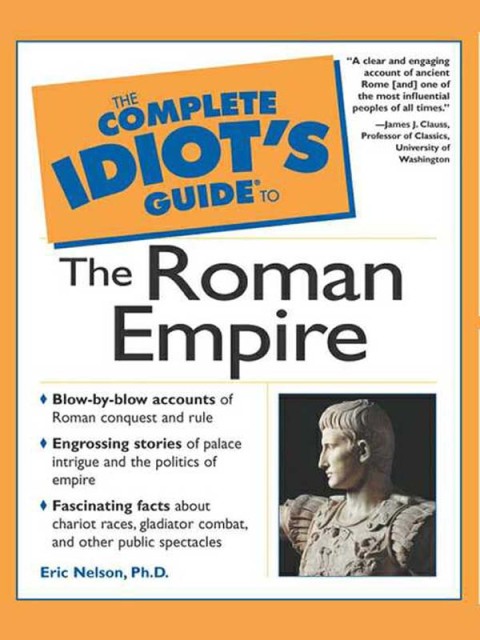 Cover image for book The Complete Idiot's Guide to the Roman Empire