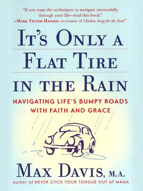 Cover image for book It's Only a Flat Tire in the Rain
