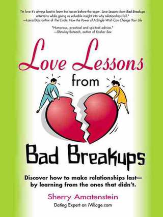 Love Lessons from Bad Breakups