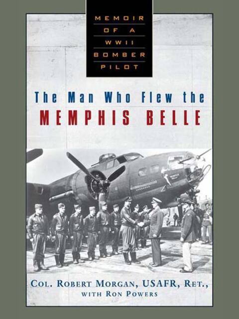 Cover image for book The Man Who Flew the Memphis Belle