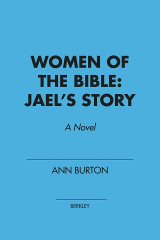 Women of the Bible: Jael's Story