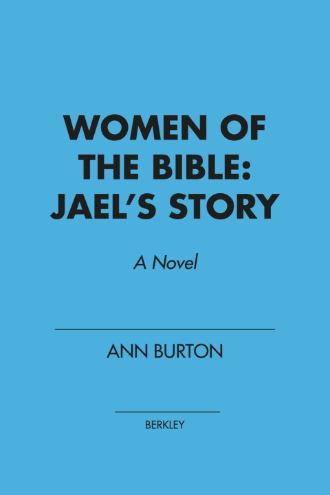 Cover image for book Women of the Bible: Jael's Story