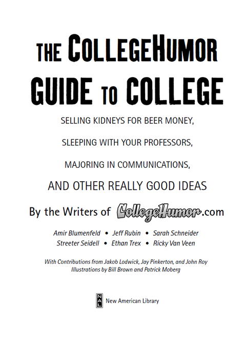 Cover image for book The CollegeHumor Guide To College