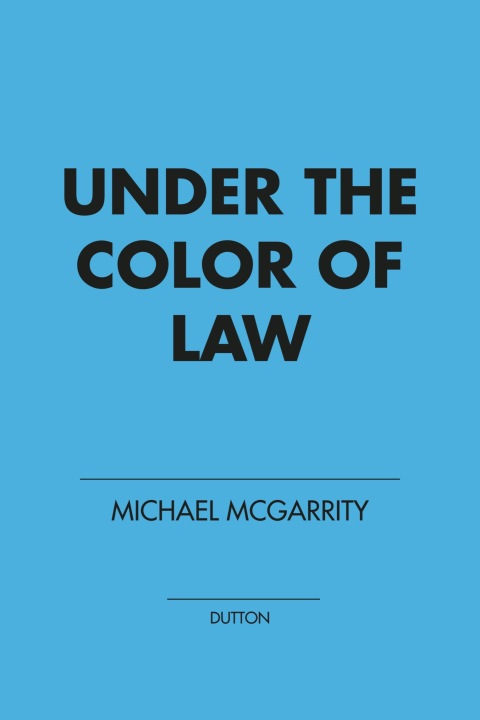 Cover image for book Under the Color of Law