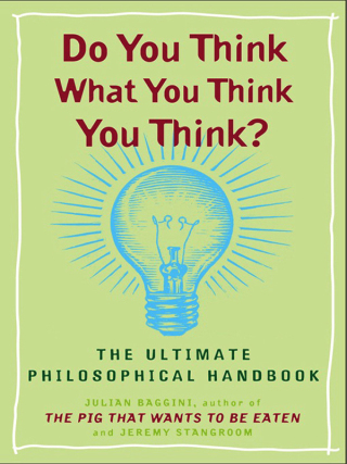 Do You Think What You Think You Think?
