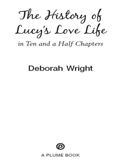 Cover image for book The History of Lucy's Love Life in Ten and a Half Chapters