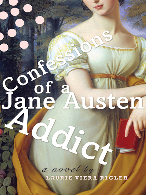 Cover image for book Confessions of a Jane Austen Addict