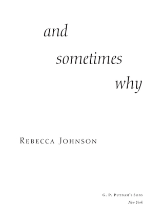 And Sometimes Why