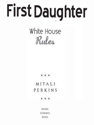 First Daughter: White House Rules