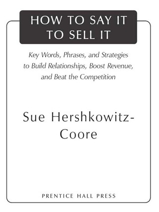 How to Say It to Sell It
