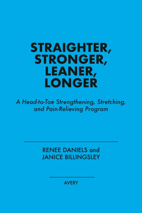 Cover image for book Straighter, Stronger, Leaner, Longer