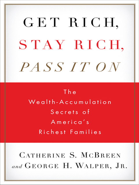 Cover image for book Get Rich, Stay Rich, Pass It On